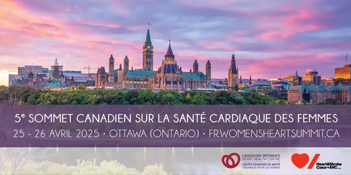 Vue des édifices du Parlement à Ottawa avec une copie sur laquelle on peut lire : 5e Sommet canadien sur la santé cardiaque des femmes, 25-26 avril 2025